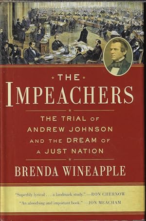 THE IMPEACHERS; The Trial of Andrew Johnson and the Dream of a Just Nation
