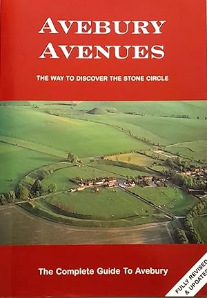 Avebury Avenues: The Way To Discover The Stone Circle.