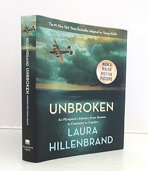 Unbroken (The Young Adult Adaptation): An Olympian's Journey from Airman to Castaway to Captive