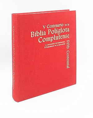 V Centenario de la Biblia Políglota Complutense. La Universidad del Renacimiento. El Renacimiento...