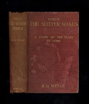 WHEN THE SLEEPER WAKES (First edition - illustrated)