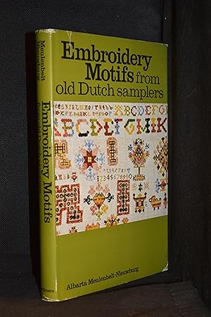 Embroidery Motifs; From Old Dutch Samplers