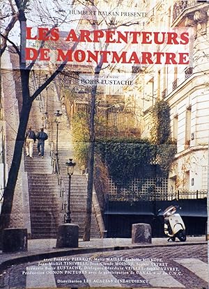 "LES ARPENTEURS DE MONTMARTRE" Réalisé par Boris EUSTACHE en 1993 avec Frédéric PIERROT, Maïté MA...