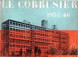 Le Corbusier. Oeuvre complète de 1938-1946