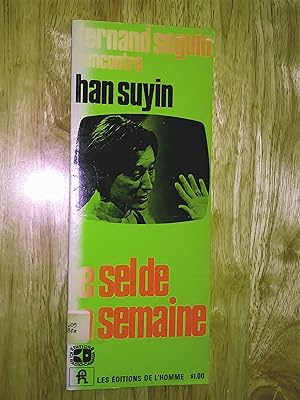 Le sel de la semaine, Fernand Seguin rencontre Han Suyin