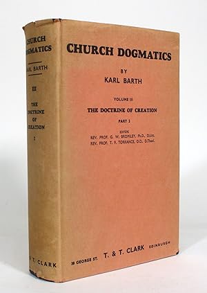 The Doctrine of Creation (Church Dogmatics, Volume III, 2)