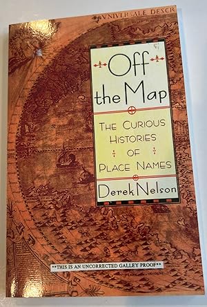 Off the Map: The Curious Histories of Place-Names (Uncorrected Proof)