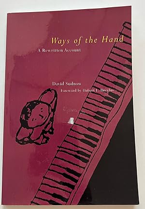 Ways of the Hand: A Rewritten Account (Advanced Uncorrected Proof)