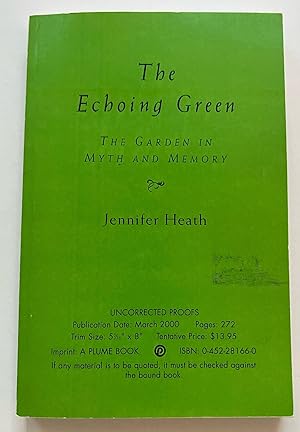 The Echoing Green: The Garden in Myth and Memory (Uncorrected Proof)