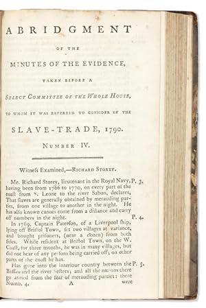 Testimony offered in parliamentary debates on the abolition of the slave trade: 4 Volumes of Abri...