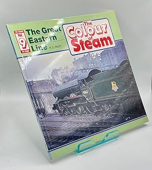 Great Eastern Line (v. 9) (Colour of Steam)