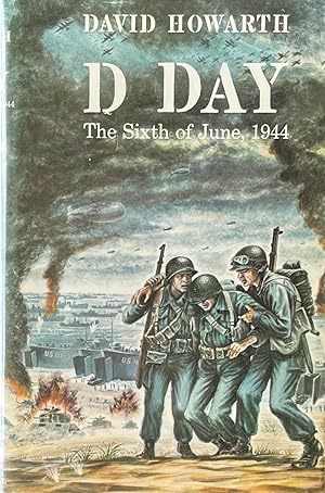 D Day The Sixth of June, 1944
