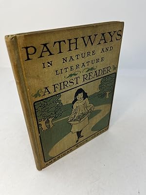 PATHWAYS IN NATURE AND LITERATURE: A First Reader