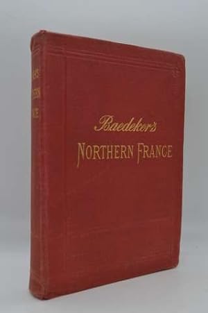 Northern France. Handbook for Travellers. 1905