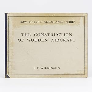The Construction of Wooden Aircraft