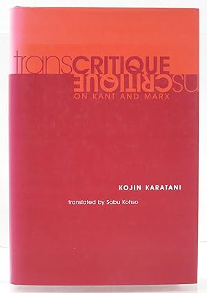 Transcritique. On Kant and Marx. Translated by Sabu Kohso.