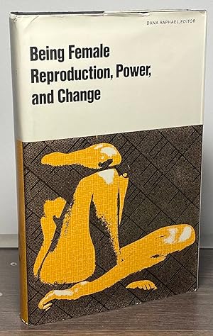 Being Female _ Reproduction, Power, and Change