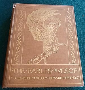 The Fables of Aesop. Illustrated in Colour by Edward J Detmold.