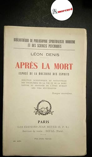 Denis Leon, Après la mort. Exposé de la doctrine des esprits, Jean meyer, 1958