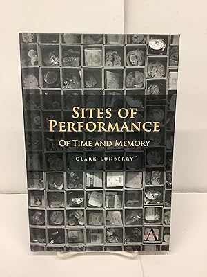Sites of Performance, Of Time And Memory