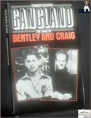 Gangland: The Case of Bentley and Craig