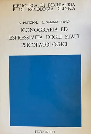 ICONOGRAFIA ED ESPRESSIVITA' DEGLI STATI PSICOPATOLOGICI