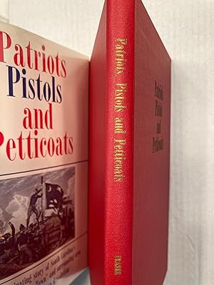 Patriots Pistols and Petticoats