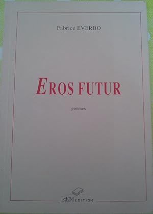 Eros futur
