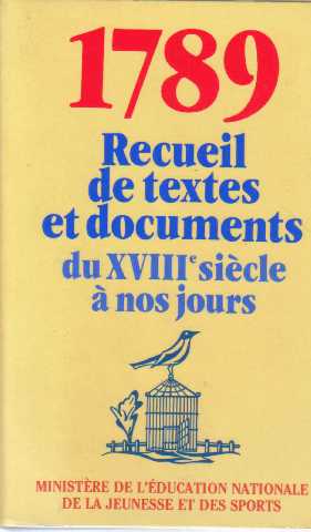 1789 Recueil de textes et documents du XVIIIe siècle à nos jours (Révolution française)