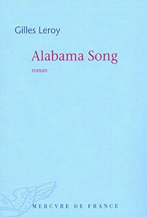 Alabama Song - Prix Goncourt 2007