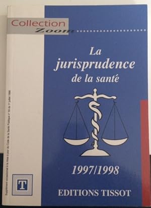 La jurisprudence de la santé 1997-1998 (Zoom)