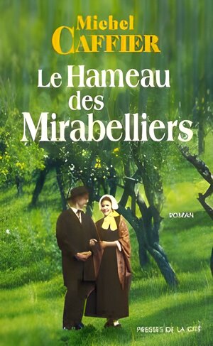 Le hameau des mirabelliers