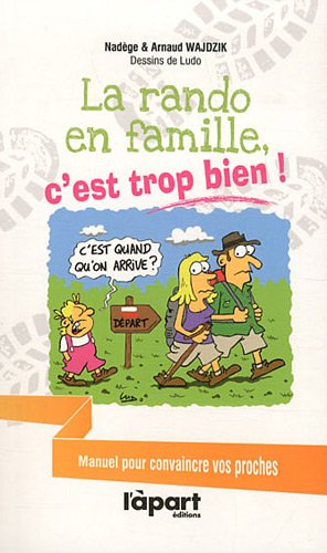 La Rando en famille c'est trop bien