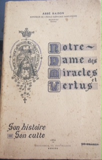 NOTRE DAME DES MIRACLES ET VERTUS