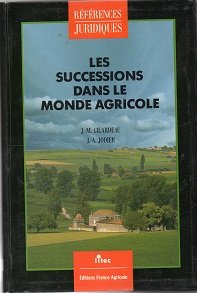 Les successions dans le monde agricole (ancienne édition)