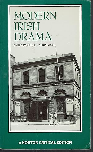 Modern Irish Drama : A Norton Critical Edition