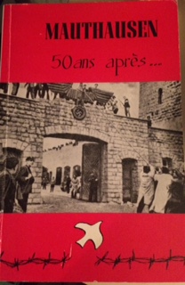 MAUTHAUSEN 50 ANS APRES.1945-1995