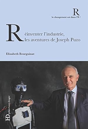 Réinventer l'industrie les aventures de Joseph Puzo