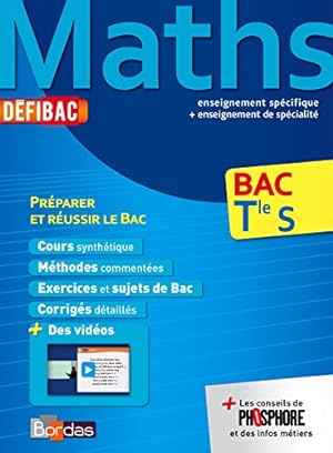 DéfiBac Terminale S Maths Cours-Méthodes-Exercices