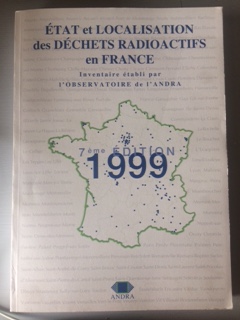 ETAT et LOCALISATION des DECHETS RADIOACTIFS en FRANCE 7ème EDITION 1999