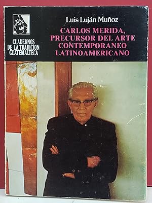 Carlos Merida, Precursor Del Arte Contemporaneo Latinoamericano