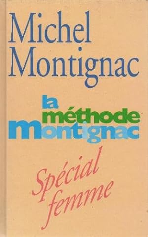 La méthode Montignac (special Femme)