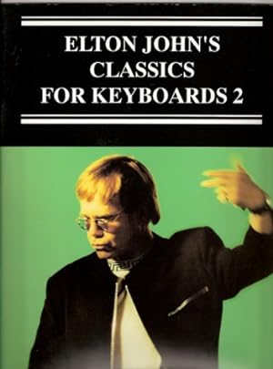 Elton John Classics for the Keyboard 2