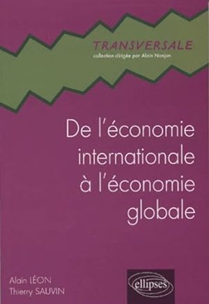 De l'économie internationale à l'économie globale : A la recherche éperdue d'un monde lisse