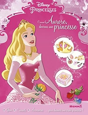 Disney Princesses - Comme Aurore deviens une princesse