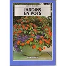 Jardins en pots (Guides du jardin)