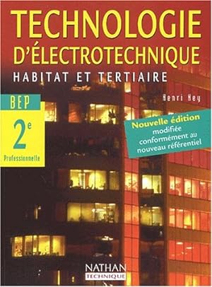 Technologie d'électrotechnique 2nde professionnelle BEP. : Habitat et tertiaire