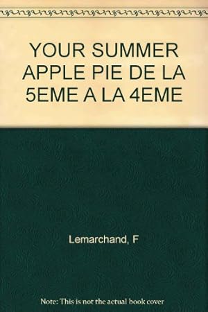 Anglais 5e-4e Your summer Apple Pie