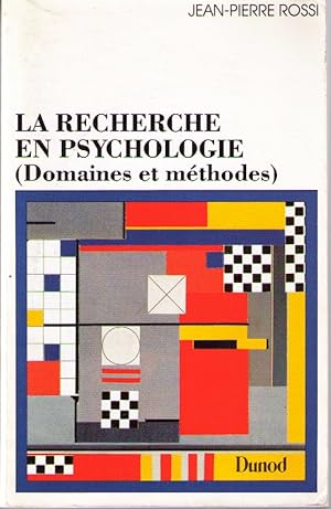 La recherche en psychologie (domains et methodes)