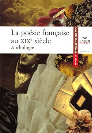 La poésie française au XIXe siècle : Anthologie